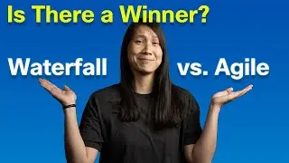 Waterfall vs Agile... Is There a Winner?