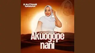 Akuogope nani