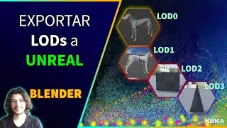 ¿Como exportar LODs de Blender 3.1 a Unreal(UE4)?