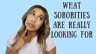 10 SORORITY RECRUITMENT TIPS | what sororities look for in new members!
