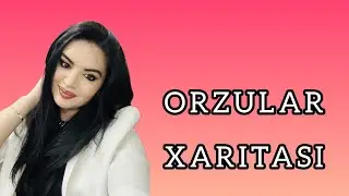 ORZULAR XARITASI | ОРЗУЛАР ХАРИТАСИ