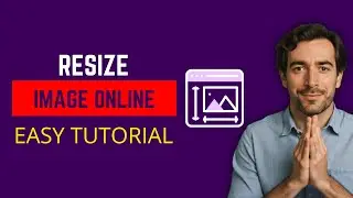 How To Easily Resize Images Online: Quick & Easy Guide