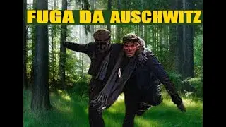 IN FUGA DA AUSCHWITZ