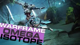 How To Get Omega Isotope In Warframe In 2022