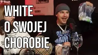 WHITE 2115 O SWOJEJ CHOROBIE
