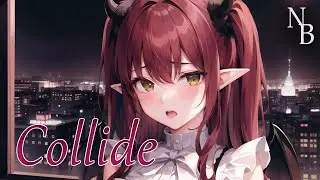 Nightcore - Collide (lyrics)