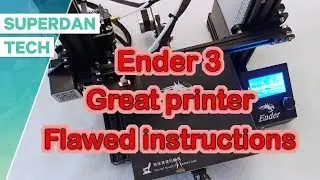Creality Ender 3 | Unboxing, assembly and improved instructions!