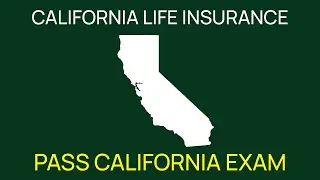 California Life Insurance Exam Prep Study Guide