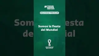 Todos somos México – Canción “DALE DALE TRICOLOR”