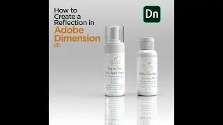 How to Create a Reflection in Adobe Dimension cc