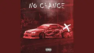 NO CHANCE