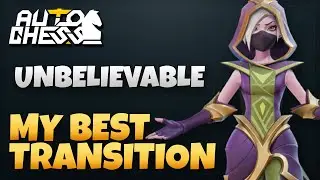 The BEST end game transition you'll ever see | Auto Chess