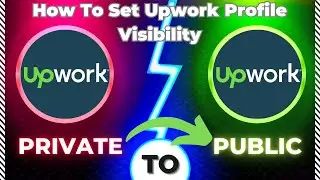 How To Set Upwork Profile Visibility From Private To Public 2023 Update