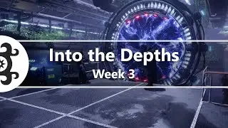 Destiny 2 | Into the Depths - Week 3 (Season of the Deep Story)