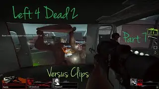 Left 4 Dead 2 Versus Clips #7