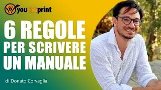 Come scrivere un libro: 6 regole per scrivere un manuale