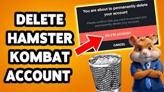 How To Delete Hamster Kombat Account Permanently | Hamster Account Deletion Guide