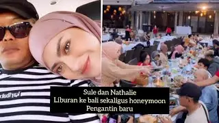 #Sule dan #Nathalie  Honeymoon ke bali bersama keluarga