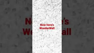 WonderWall ft. BigBangBoony