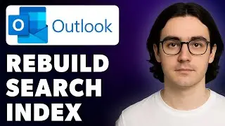 How To Rebuild Your Search Index On Microsoft Outlook [2025 Guide]