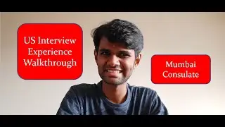 US Visa Interview Walkthrough | Mumbai Consulate