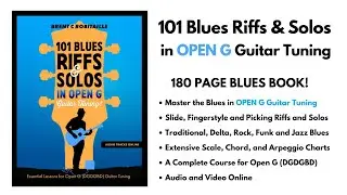 101 Blues Riffs & Solos in Open G Guitar Tuning (DGDGBD)