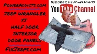 Jeep Wrangler YJ - Remove and Install Interior Door Panel on Half Doors