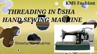 How to put thread on Usha Sewing machine ? उषा सिलाई मशीन पर धागा कैसे लगाएं ? by Shwetambri Sharma