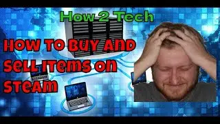 How to Buy and Sell Items on Steam Marketplace