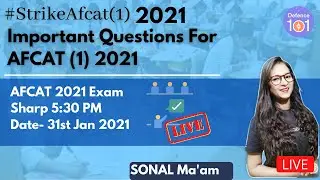 Important Questions For AFCAT (1) 2021 | Target AFCAT (1) 2021 | Sonal Aggarwal