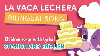 La Vaca Lechera Reggaeton | Bilingual Songs for Kids | English & Spanish Nursery Rhymes
