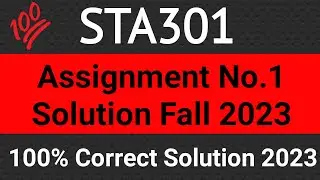 STA301 Assignment 1 Solution Fall 2023 | STA301 Assignment 1 Fall 2023 | sta301 Assignment 1