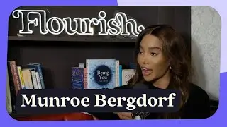 Munroe Bergdorf on reclaiming your power | Flourish podcast