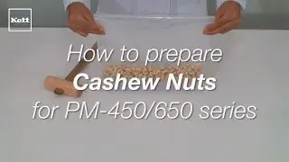 How to prepare cashew nuts for PM-450 / PM-650 series