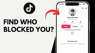 How To Find Out Who Blocked You On TikTok 2025
