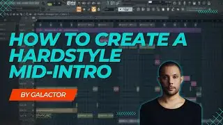 How To Make A Hardstyle Mid Intro | Tutorial #3