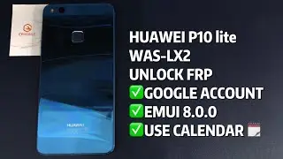 HUAWEI P10 lite/WAS-LX2 UNLOCK FRP｜EMUI 8.0.0｜GOOGLE ACCOUNT