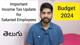 Important Income tax update for salaried employees | Budget 2024 (Telugu)