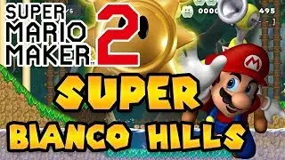 [SMM2] Super Bianco Hills (by Crazykonga)