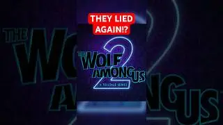 Telltale Games LIED About The Wolf Among Us 2 TWICE?!
