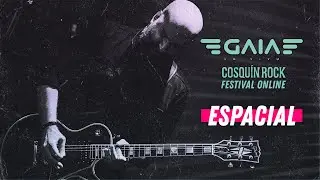GAIA - Espacial (Cosquín Rock 2020)