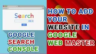 How to Add Your Website To Google Search Console or webmaster | 2019 |