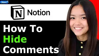How to Hide Comments in Notion 2025 (Step By Step)