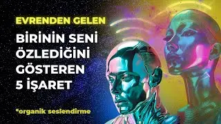 BİRİNİN SENİ ÖZLEDİĞİNE DAİR EVRENDEN GELEN 5 İŞARET💫