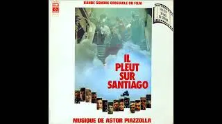 Astor Piazzolla - Jorge Adiós - Il pleut sur Santiago (1975)