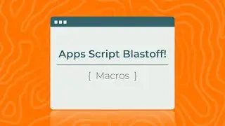 Google Sheets Macros