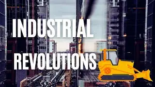 The 6 Industrial Revolutions