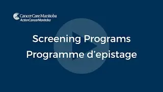 CancerCare Manitoba Screening Programs (video compilation, 2024)