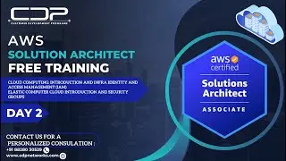 AWS Solution Architect | Day 2 Free Training | By CDP Networks |