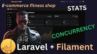 Laravel 11 Filament. Ecommerce. Source Code. Lesson 24. Dashboard stats. Concurrency